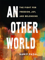 An_Other_World__The_Fight_for_Freedom__Joy__and_Belonging